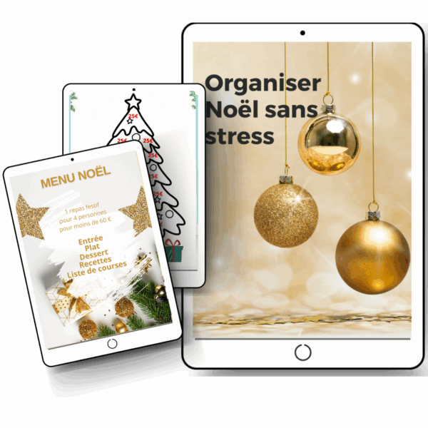 Guide Noël : Organisation et astuces pour des fêtes sereines