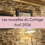 Les nouvelles du Cottage – Avril 2026